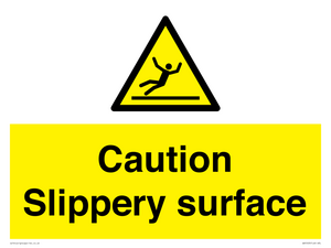 Caution Slippery surface